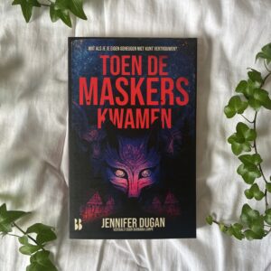 Toen de maskers kwamen