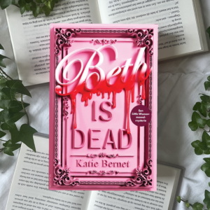 Beth is dead - Katie Bernet