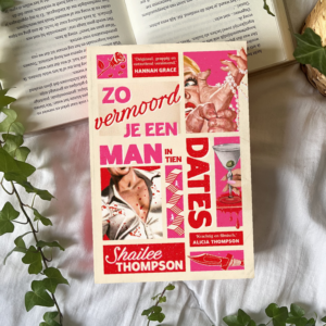 Zo vermoord je een man in tien dates - Shailee Thompson